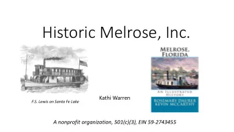 Historic Melrose, Inc.  Kathi Warren  F.S. Lewis on Santa Fe Lake  A nonprofit organization,