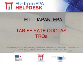 TRQs  This presentation has been prepared with the sole purpose of simplifying the understanding of