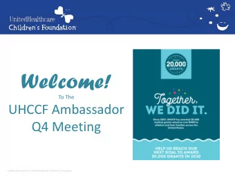 Welcome!  To The  UHCCF Ambassador  Q4 Meeting  Jonah, Age 8, Overland Park, KS  Confidential