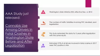 AAA Study just  released:  The number of traffic fatalities involving THC doubled, post-
