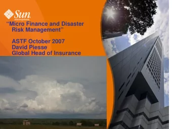 Micro Finance and Disaster  Risk Management  ASTF October 2007  David Piesse  Global Head of