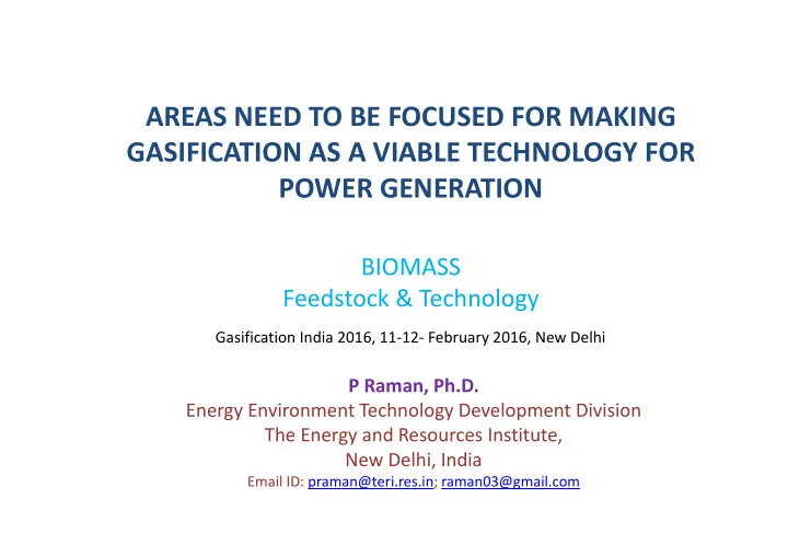 areas need to be focused for making gasification as a