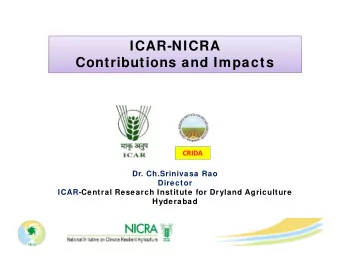 ICAR-NICRA  ICAR-NICRA  Contributions and Impacts  Contributions and Impacts  CRIDA  Dr.