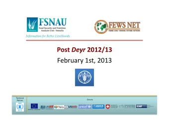 Post Deyr 2012/13  February 1st, 2013  Technical  Donors  Partner  Swiss Agency for  Development