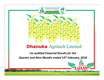 Dhanuka Agritech Limited  Un-audited Financial Results for the Quarter and Nine Months ended 14 th