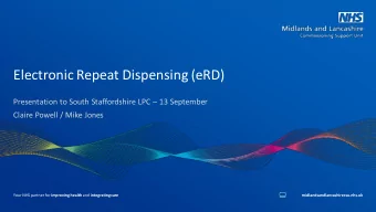 Electronic Repeat Dispensing (eRD) Presentation to South Staffordshire LPC  13 September  Claire