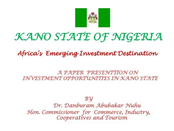 KANO  NO ST  STATE  TE OF NIG  F NIGERI  RIA  Africa  ica's  's  E  Emerging  erging Investm