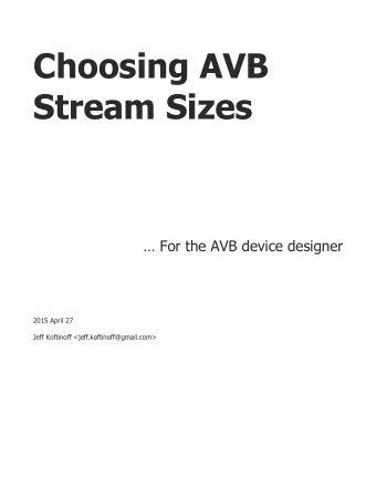 Choosing AVB  Stream Sizes  For the AVB device designer  2015 April 27  Jeff Koftinoff