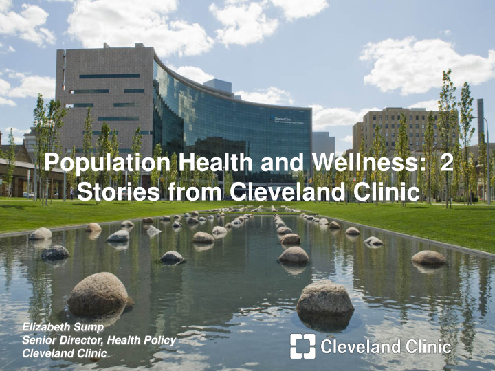 population health and wellness 2 stories from cleveland