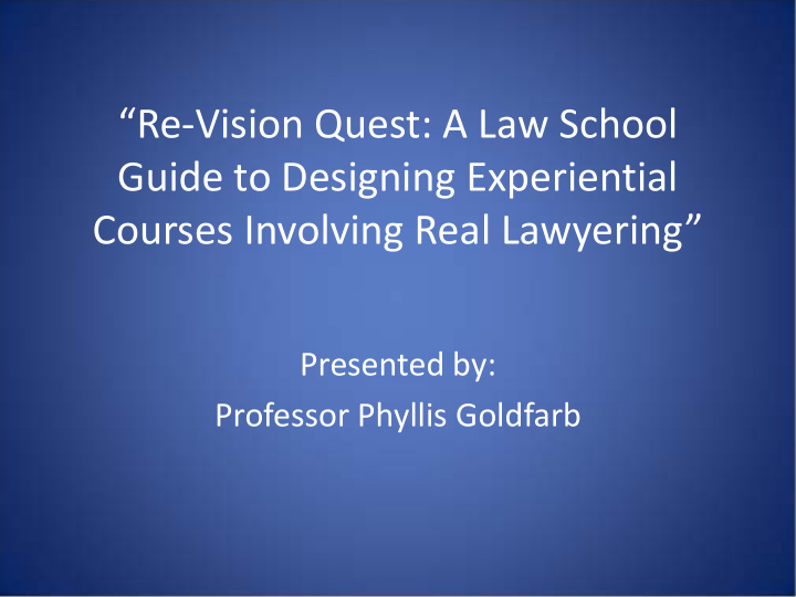 re vision quest a law school guide to designing