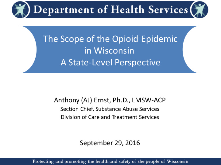 the scope of the opioid epidemic in wisconsin a state