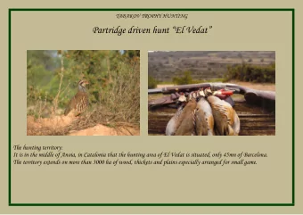 Partridge driven hunt El Vedat  The hunting territory:  It is in the middle of Anoia, in