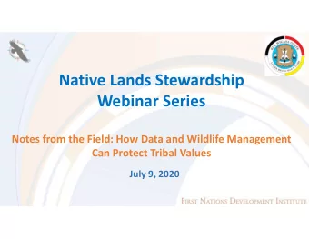 Native Lands Stewardship  Webinar Series  Notes from the Field: How Data and Wildlife Management
