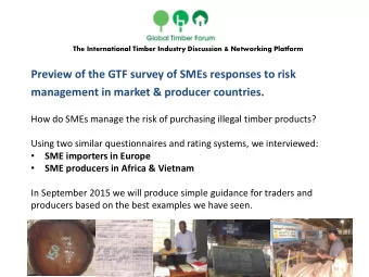 Preview of the GTF survey of SMEs responses to risk  management in market &amp; producer countries.