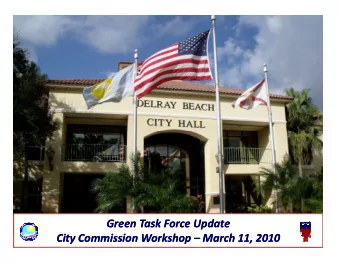 Green Task Force Update  Green Task Force Update  City Commission Workshop  City Commission