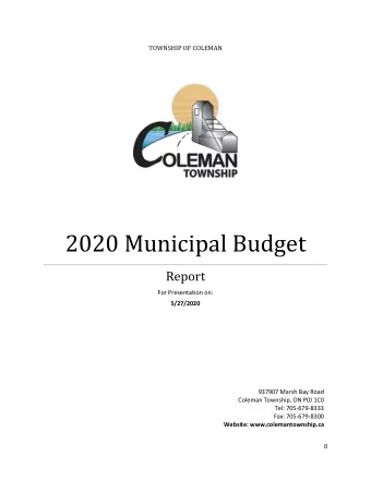 2020 Municipal Budget  Report  For Presentation on:  5/27/2020  937907 Marsh Bay Road  Coleman