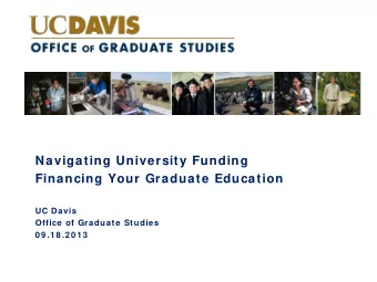 Navigating University Funding  Financing Your Graduate Education  UC Davis  Office of Graduate