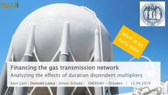 Fi  Financing  nancing the gas  gas tr  trans  ansmis  mission  sion netw  twork  ork  Analyzing