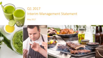 Q1 2017  Interim Management Statement  May 2017  Disclaimer: Forward Looking Statements  This