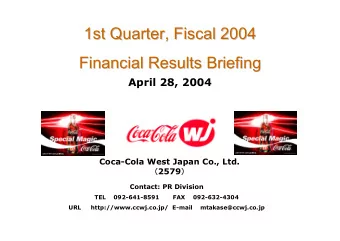 1st Quarter, Fiscal 2004  st Quarter, Fiscal 2004  1  Financial Results Briefing  Financial Results