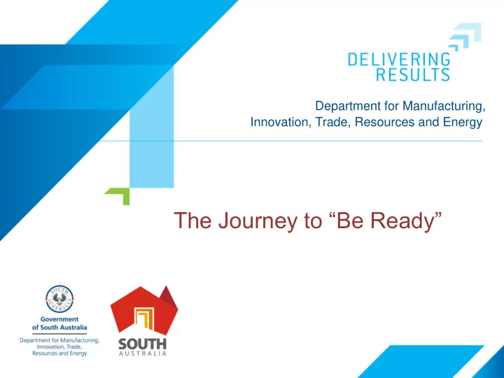 the journey to be ready south australian resources and