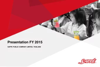 Presentation FY 2015  SAPPE PUBLIC COMPANY LIMITED, THAILAND  AGENDA:  1. 2015 Key Challenges  2.