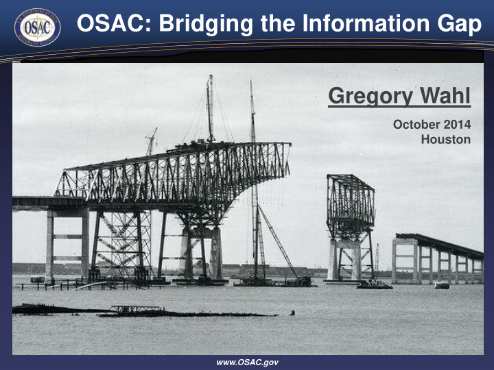 osac bridging the information gap