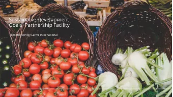 Sustainable Development  Goals  Partnership Facility  Presentation by Larive International  1  1.
