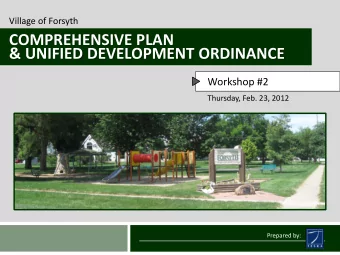 COMPREHENSIVE PLAN  &amp; UNIFIED DEVELOPMENT ORDINANCE  Workshop #2  Thursday, Feb. 23, 2012