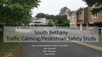 South Bethany  Traffic Calming/Pedestrian Safety Study  Town of South Bethany Traffic Committee