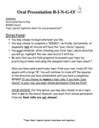 Oral Presentation B-I-N-G-O!  Contents:  Directions/How to Play  BINGO board  Topic /parent