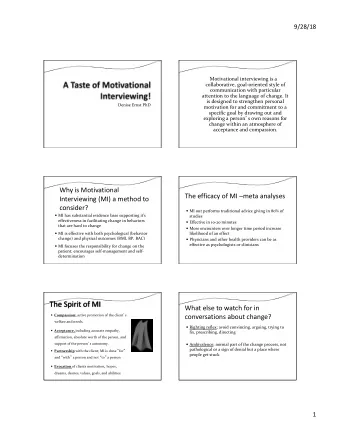 Why is Motivational  The efficacy of MI meta analyses  Interviewing (MI) a method to  consider?
