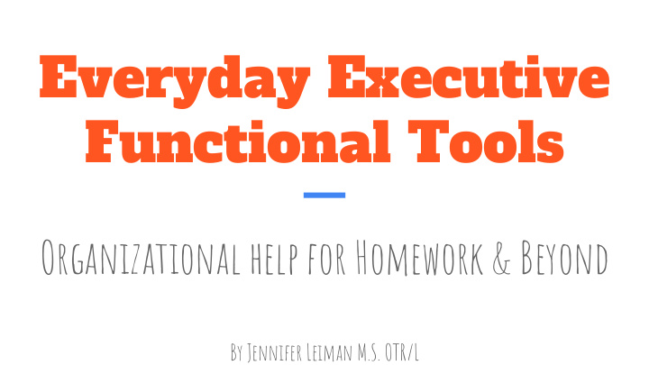 everyday executive functional tools
