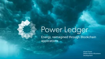 Energy, reimagined through Blockchain  applications.  Vinod Tiwari  Global Head of Business