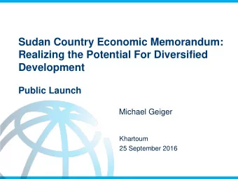 Realizing the Potential For Diversified  Development  Public Launch  Michael Geiger  Khartoum  25
