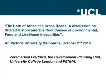 The Horn of Africa at a Cross Roads: A discussion on  Shared History and The Root Causes of