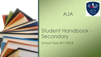 AJA  Student Handbook -  Secondary  School Year 2017-2018  Mission Statement and Vision  We are
