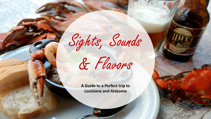 sights sounds flavors