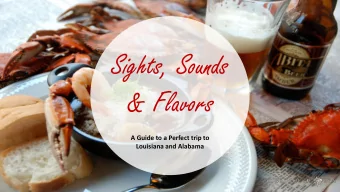 Sights, Sounds  &amp; Flavors  A Guide to a Perfect trip to  Louisiana and Alabama  International