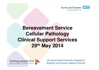 Presentation Title  Bereavement Service  36pt Arial Bold  Cellular Pathology  Sub heading 24pt