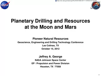 at the Moon and Mars  Pioneer Natural Resources  Geoscience, Engineering and Drilling Technology