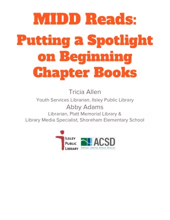 MIDD Reads: Putting  a Spotlight  on Beginning Chapter Books  Tricia Allen  Youth Services
