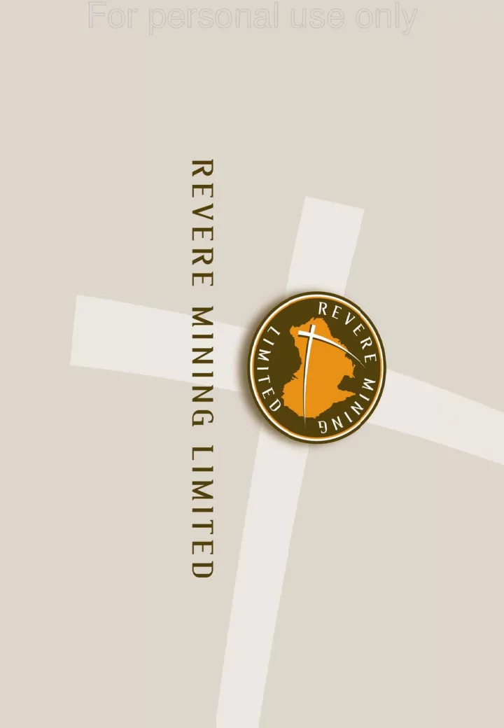 for personal use only revere mining limited