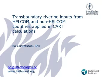 HELCOM and non-HELCOM  countries applied in CART  calculations  Bo Gustafsson, BNI