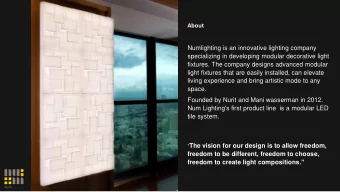 tile system. &quot; The vision for our design is to allow freedom,  freedom to be different,