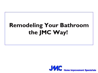 Remodeling Your Bathroom  the JMC Way!  Home Improvement Specialists  Home Improvement Specialists