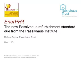 EnerPHit  The new Passivhaus refurbishment standard  due from the Passivhaus Institute  Melissa