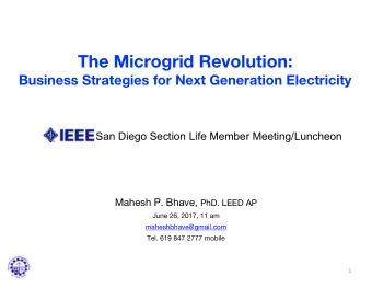 The Microgrid Revolution:  Business Strategies for Next Generation Electricity  San Diego Section