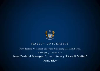 New Zealand Managers Low Literacy: Does It Matter?  Frank Sligo Or: Does New Zealand need more