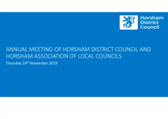 ANNUAL MEETING OF HORSHAM DISTRICT COUNCIL AND  HORSHAM ASSOCIATION OF LOCAL COUNCILS Thursday 14